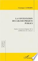 La contestation des grands projets publics