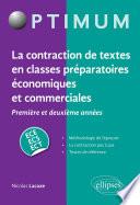 La contraction de textes en classes préparatoires économiques et commerciales (1re et 2e années) / ECE-ECS-ECT