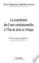 La contribution des cours constitutionnelles à l'Etat de droit en Afrique