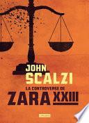 La controverse de Zara XXIII