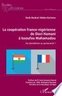 La coopération franco-nigérienne de Diori Hamani à Issoufou Mahamadou