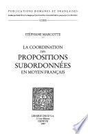 La coordination des propositions subordonnées en moyen français