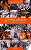 La Corée dévoilée