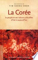 La Corée, Le Peuple Et Ses Valeurs Culturelles