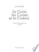 La Corse, les Corses et le cinéma