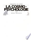 La cosmo-psychologie