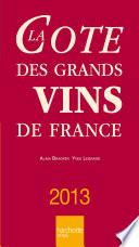 La Cote des grands vins de France