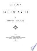 La cour de Louis XVIII