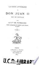 La cour littéraire de don Juan II, roi de Castille