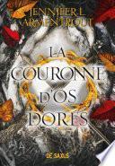 La Couronne d'os dorés (ebook) - Tome 03