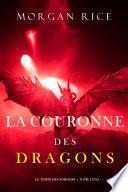 La Couronne des Dragons (Le Temps des Sorciers — Tome Cinq)