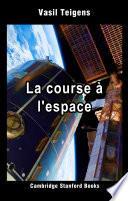 La course à l'espace
