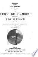 La course du flambeau. La loi de l'homme