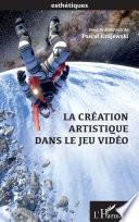 La création artistique dans le jeu video