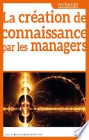 La création de connaissance par les managers