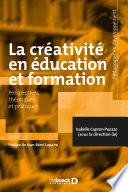La créativité en éducation et formation