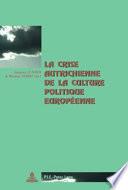 La crise autrichienne de la culture politique européenne