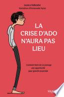 La crise d'ado n'aura pas lieu