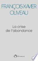 La crise de l'abondance