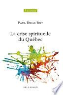 La crise spirituelle du Québec