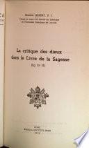 La critique des dieux dans le Livre de la Sagesse. (Sg 13-15)