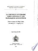 La critique littéraire chez Catulle et les Elégiaques augustéens