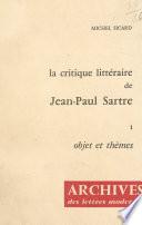 La critique littéraire de Jean-Paul Sartre (1). Objet et thèmes