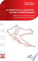 La Croatie et la Slovénie, 25 ans d'indépendance