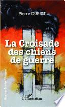 La croisade des chiens de guerre