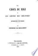 La croix du Rigi et les soupirs des créatures