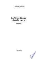 La Croix-Rouge dans la guerre, 1935-1947