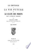 La croyance à la vie future et le culte des morts dans l'antiquité israélite