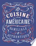 La cuisine américaine familiale et authentique