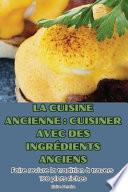 La Cuisine Ancienne