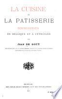 La cuisine et la patisserie bourgeoises en Belgique et à l'étranger