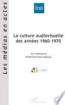 La culture audiovisuelle des années 1960-1970