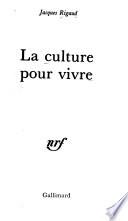 La Culture pour vivre