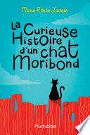 La curieuse histoire d'un chat Moribond