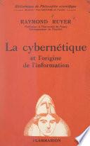La cybernétique et l'origine de l'information