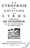 La cyropaedie ou L'histoire de Cyrus