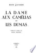 La Dame aux Camélias et les Dumas
