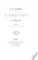 La Dame aux Camélias ... Préface par M. Jules Janin. (Édition spéciale revue et corrigée par l'auteur.).