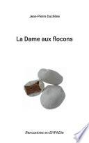La Dame aux flocons