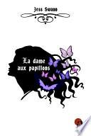 La dame aux papillons