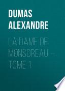 La dame de Monsoreau – Tome 1