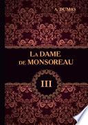 La Dame de Monsoreau. T. 3