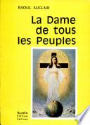 La Dame de tous les Peuples Par RAOUL AUCLAIR