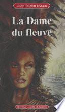 La dame du fleuve
