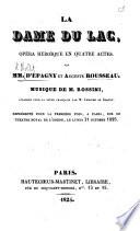 La Dame du Lac, opéra héroïque en quatre actes, etc