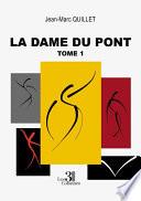 La dame du pont - Tome 1